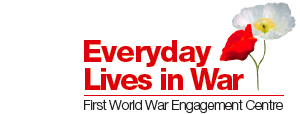 Everyday Lives in War First World War Engagement Centre